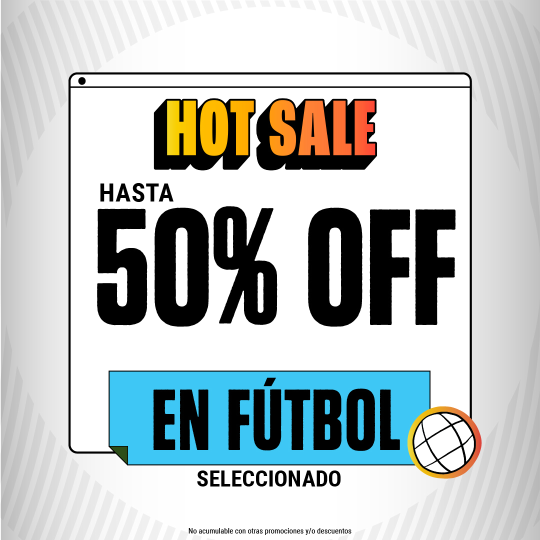 FUTBOL HOT SALE​